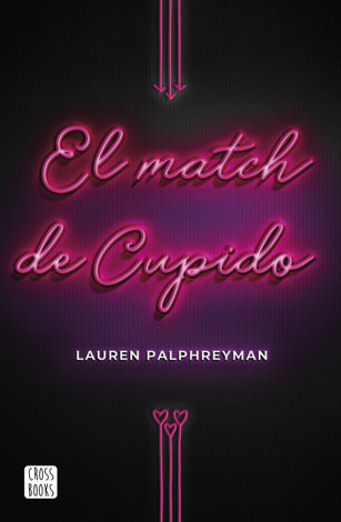 Libro El match de Cupido - Lauren Palphreyman