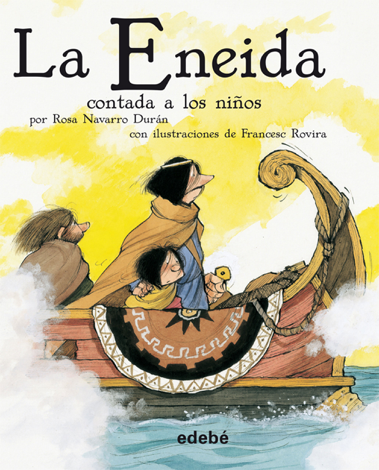Libro La Eneida contada a los niños - Francesc Rovira i Jarque & Rosa Navarro Durán