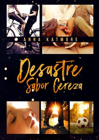 Libro Desastre Sabor Cereza - Anna Katmore
