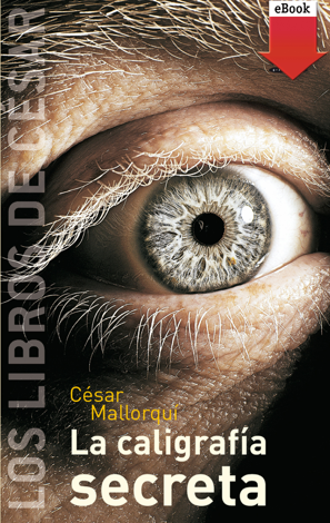 Libro La caligrafía secreta - César Mallorquí