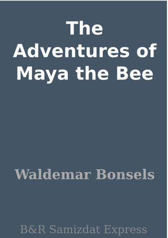 Libro The Adventures of Maya the Bee - Waldemar Bonsels