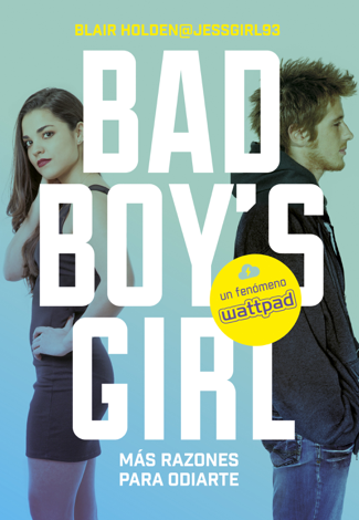 Libro ¡Más razones para odiarte! (Bad Boy's Girl 2) - Blair Holden