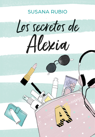 Libro Los secretos de Alexia (Saga Alexia 1) - Susana Rubio