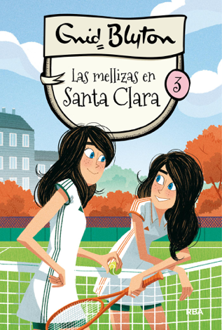 Libro Las mellizas en Santa Clara - Enid Blyton