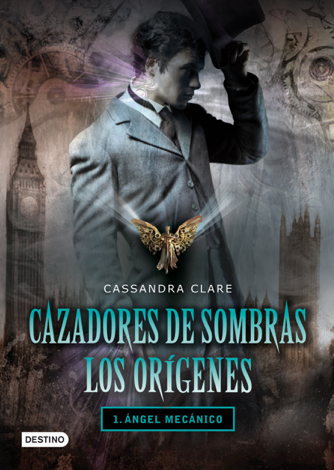 Libro Ángel mecánico. Cazadores de sombras. Los orígenes 1 - Cassandra Clare