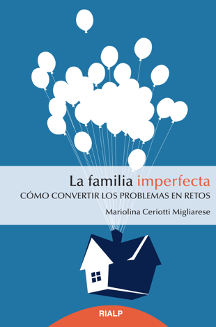 Libro La familia imperfecta - Mariolina Ceriotti Migliarese