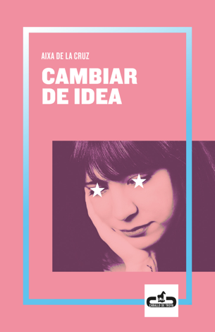 Libro Cambiar de idea (Caballo de Troya 2019