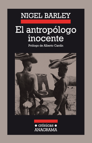 Libro El antropólogo inocente - Nigel Barley