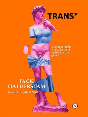 Libro Trans* - Jack Halberstam & Javier Sáez