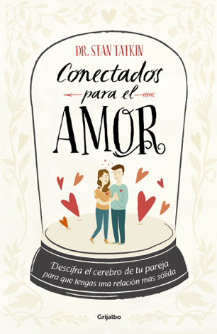 Libro Conectados para el amor - Stan Tatkin