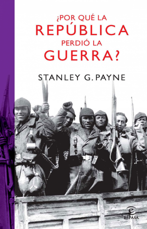 Libro ¿Por qué la República perdió la guerra? - Stanley G. Payne