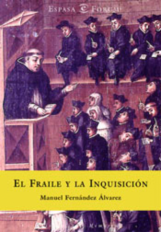 Libro El fraile y la inquisición - Manuel Fernández Álvarez