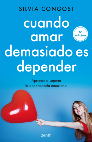 Libro Cuando amar demasiado es depender - Silvia Congost Provensal