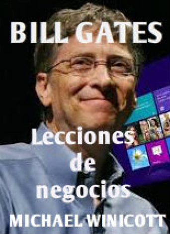 Libro Lecciones de negocios de Bill Gates - Michael Winicott