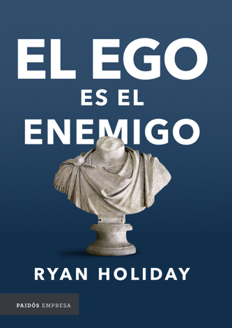 Libro El ego es el enemigo - Ryan Holiday