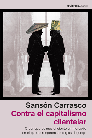 Libro Contra el capitalismo clientelar - Sansón Carrasco