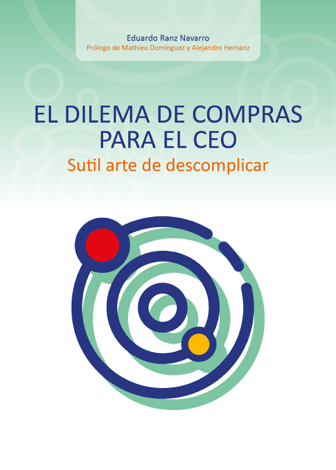 Libro El dilema de compras para el CEO - Eduardo Ranz Navarro