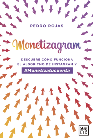 Libro Monetizagram - Pedro Rojas