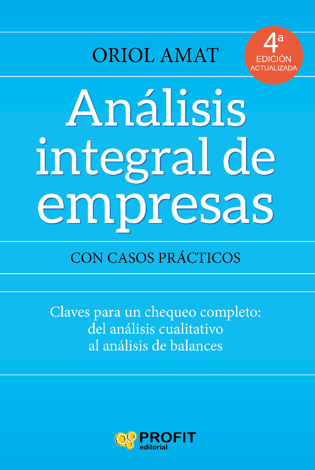 Libro Analisis Integral de Empresas NE. - Oriol Amat Salas