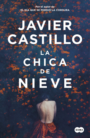 Libro La chica de nieve - Javier Castillo
