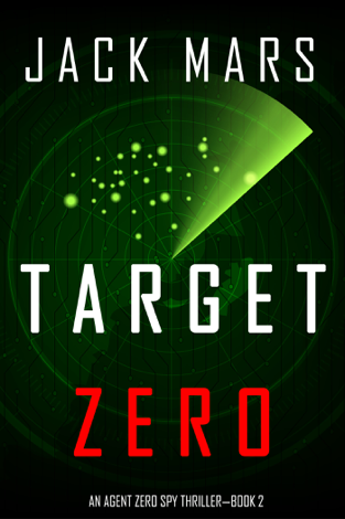 Libro Target Zero (An Agent Zero Spy Thriller—Book #2) - Jack Mars