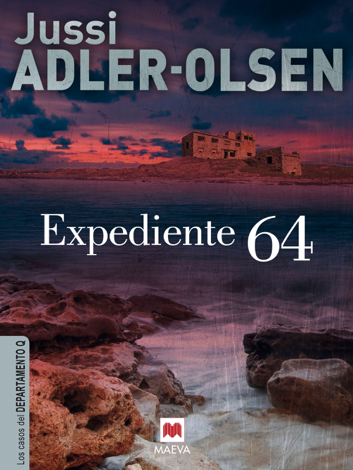 Libro Expediente 64 - Jussi Adler-Olsen