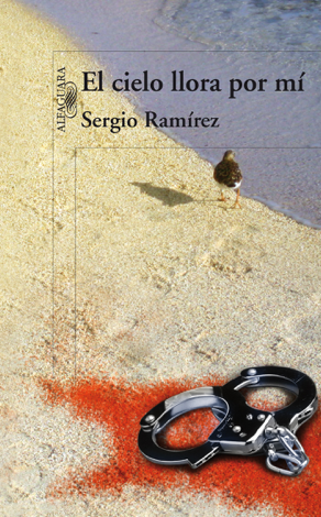 Libro El cielo llora por mí - Sergio Ramírez