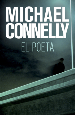Libro El poeta - Michael Connelly