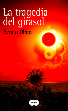 Libro La tragedia del girasol - Benito Olmo