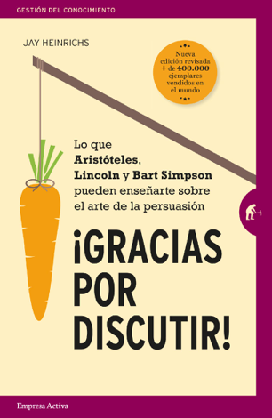 Libro Gracias por Discutir - Jay Heinrichs