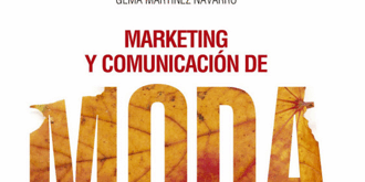 Libro MARKETING Y COMUNICACIÓN DE MODA - GEMA MARTÍNEZ NAVARRO