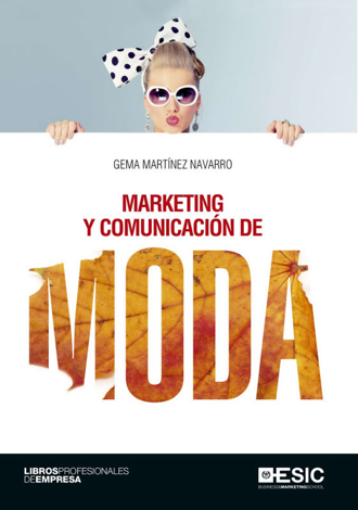 Libro MARKETING Y COMUNICACIÓN DE MODA - GEMA MARTÍNEZ NAVARRO