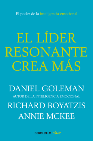 Libro El líder resonante crea más - Daniel Goleman