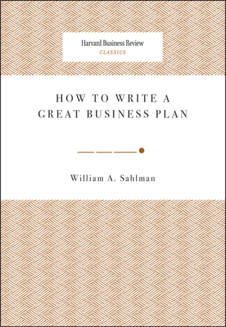 Libro How to Write a Great Business Plan - William A. Sahlman