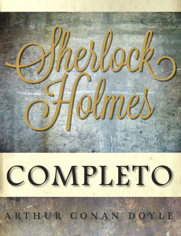 Libro Sherlock Holmes – Arthur Conan Doyle